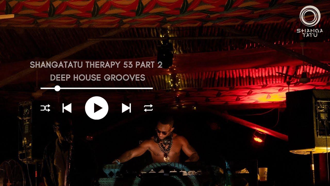 Shangatatu Therapy 53 - Deep grooves